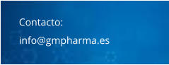 Contacto: info@gmpharma.es